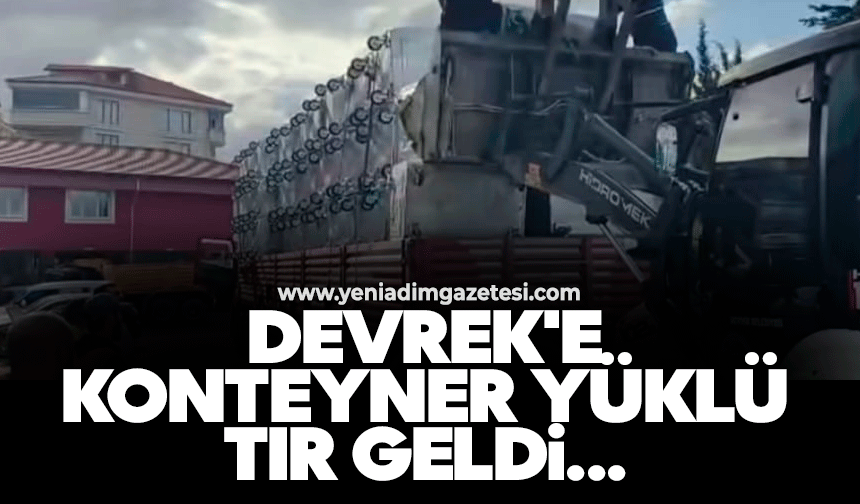 Devrek'e konteyner yüklü tır geldi
