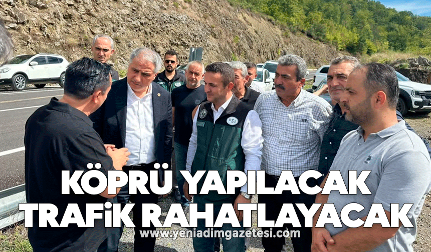 Köprü yapılacak trafik rahatlayacak