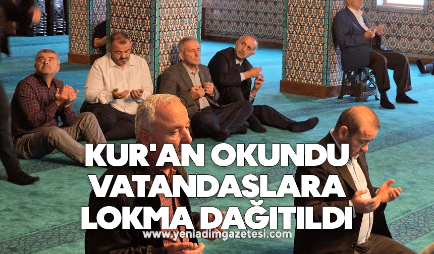 Kur'an okundu, vatandaşlara lokma dağıtıldı