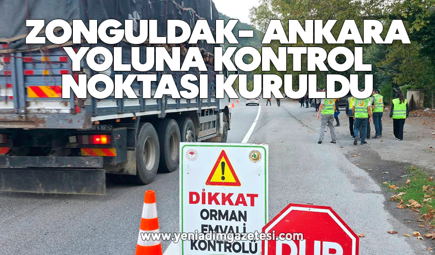 Zonguldak- Ankara yoluna kontrol noktası kuruldu