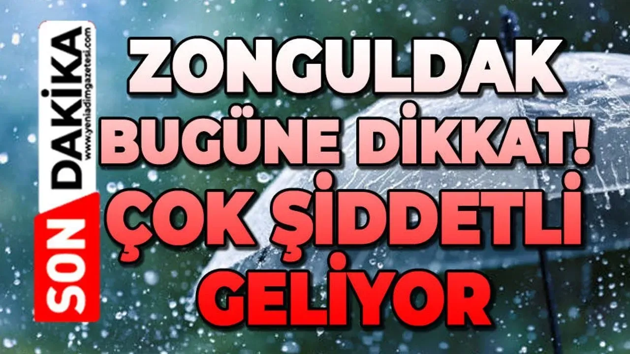 Zonguldak için alarm verildi: Tedbirinizi alın