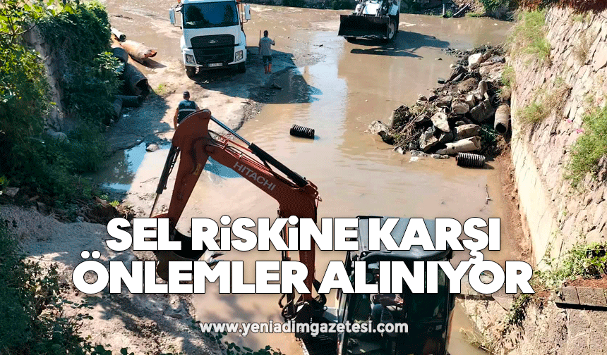Sel riskine karşı önlemler alınıyor