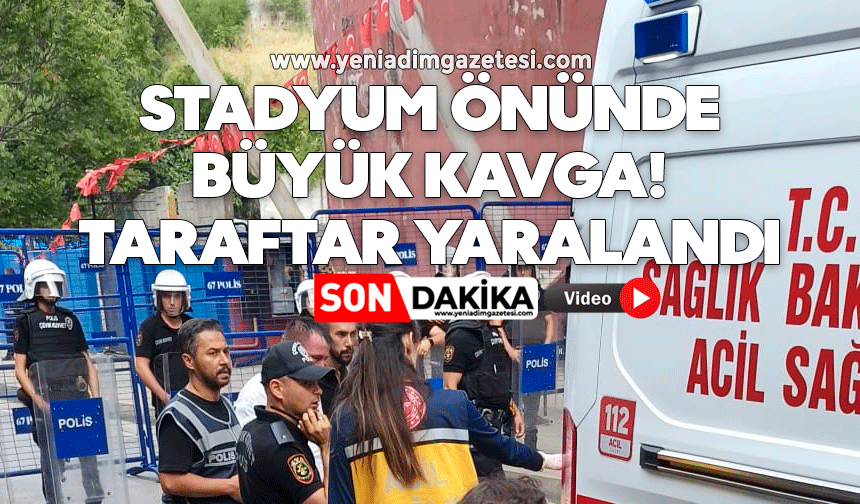 Stadyum önünde büyük kavga! Taraftar yaralandı