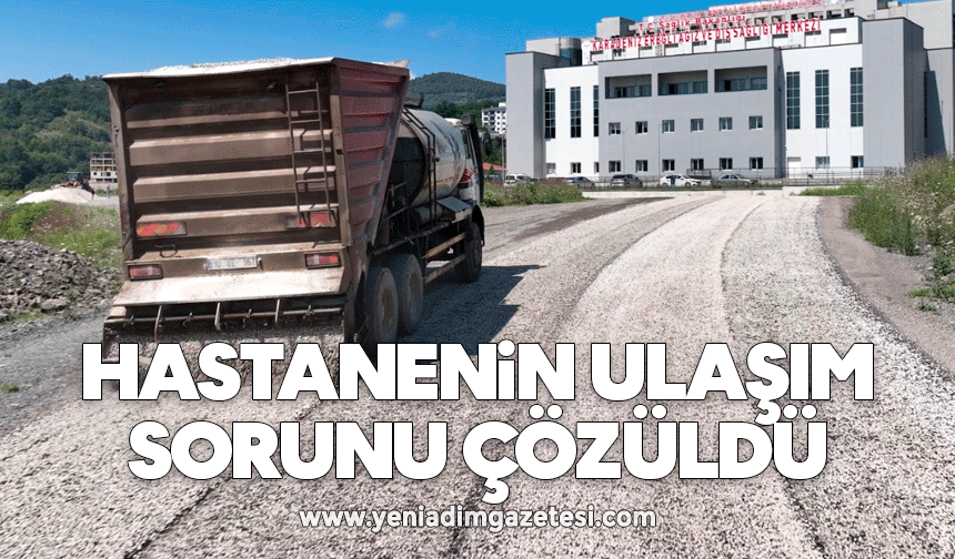 Hastanenin ulaşım sorunu çözüldü