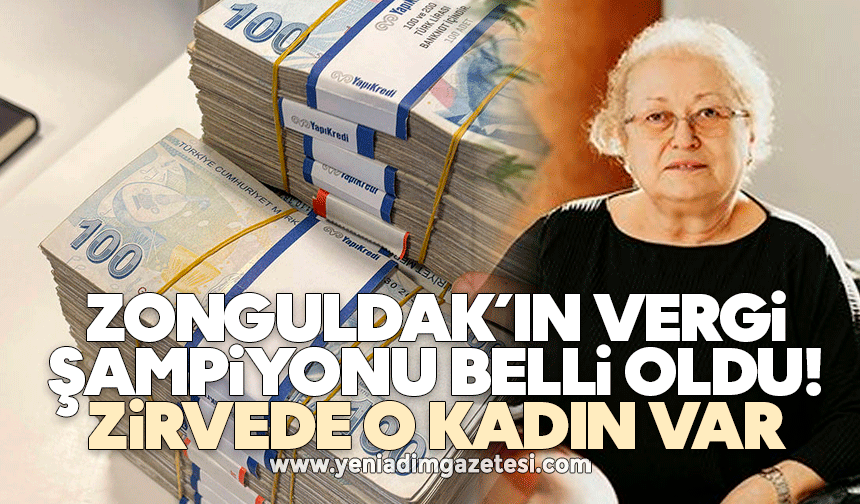 Zonguldak’ın vergi şampiyonu belli oldu: Zirvede o kadın var
