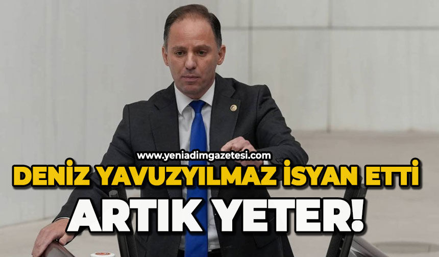 Deniz Yavuzyılmaz isyan etti: Artık yeter!