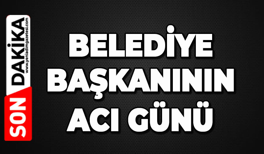 Belediye Başkanının acı günü: Nazif Kaharoğlu hayatını kaybetti