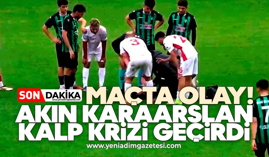 Maçta olay! Akın Karaarslan kalp krizi geçirdi