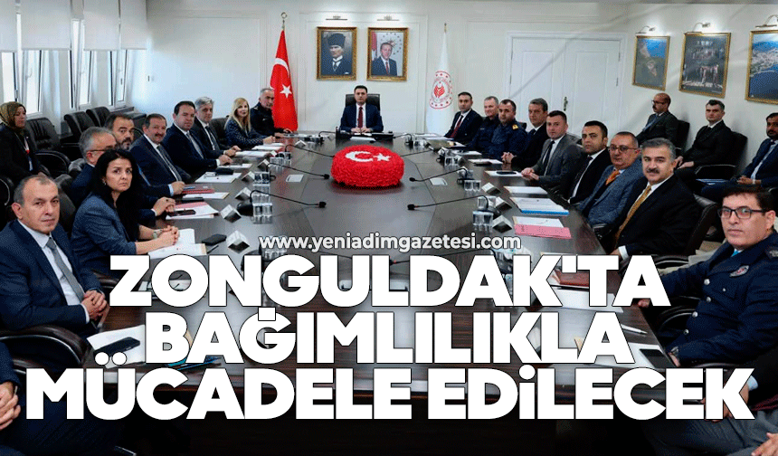 Zonguldak'ta bağımlılıkla mücadele edilecek