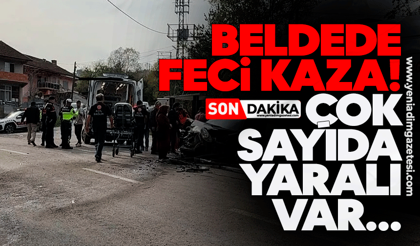 Beldede feci kaza! Çok sayıda yaralı var