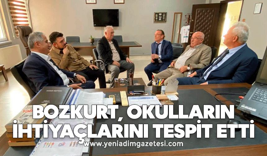 BOZKURT, OKULLARIN İHTİYAÇLARINI TESPİT ETTİ