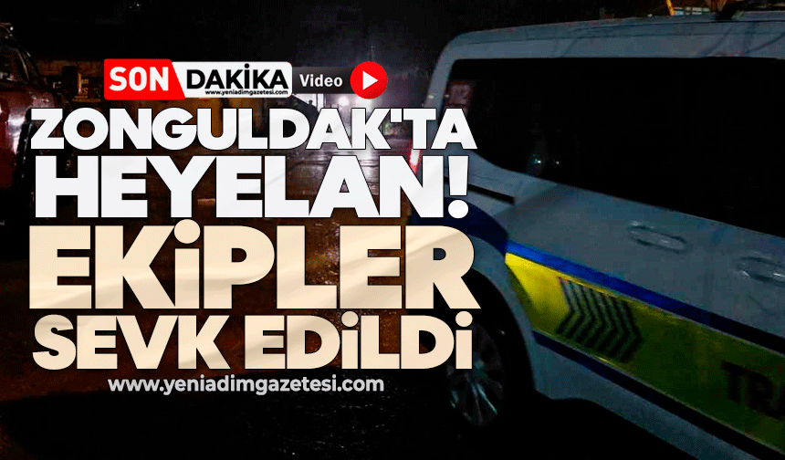 Zonguldak'ta heyelan! Ekipler sevk edildi
