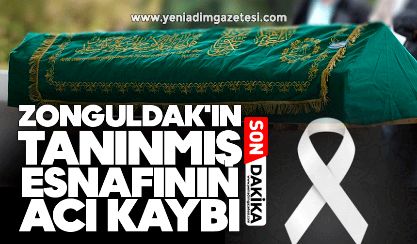 Zonguldak'ın tanınmış esnafının acı kaybı