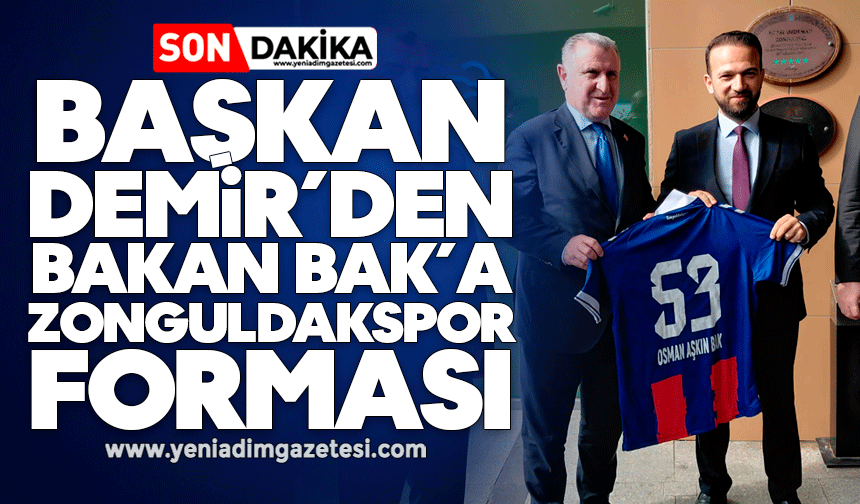Başkan Harun Demir Bakan Osman Aşkın Bak'a Zonguldakspor forması hediye etti