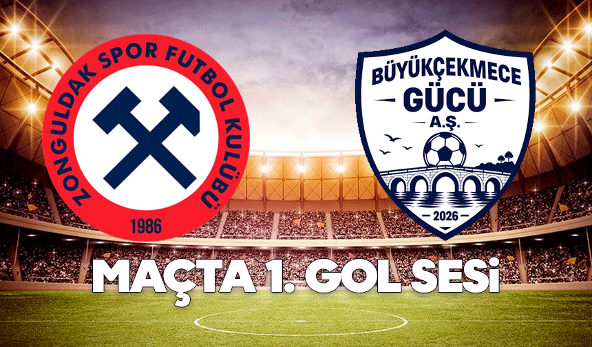Zonguldakspor Büyükçekmece: Maçta 1. gol sesi geldi