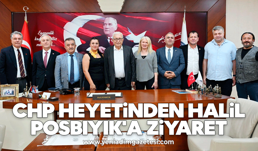 CHP heyetinden Halil Posbıyık'a ziyaret