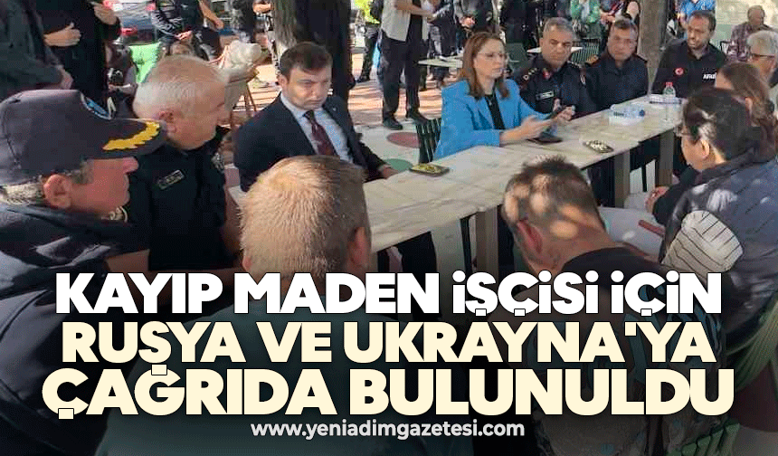 Kayıp maden işçisi için Rusya ve Ukrayna'ya çağrıda bulunuldu