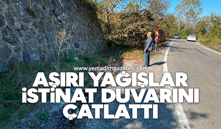 Aşırı yağışlar istinat duvarını çatlattı