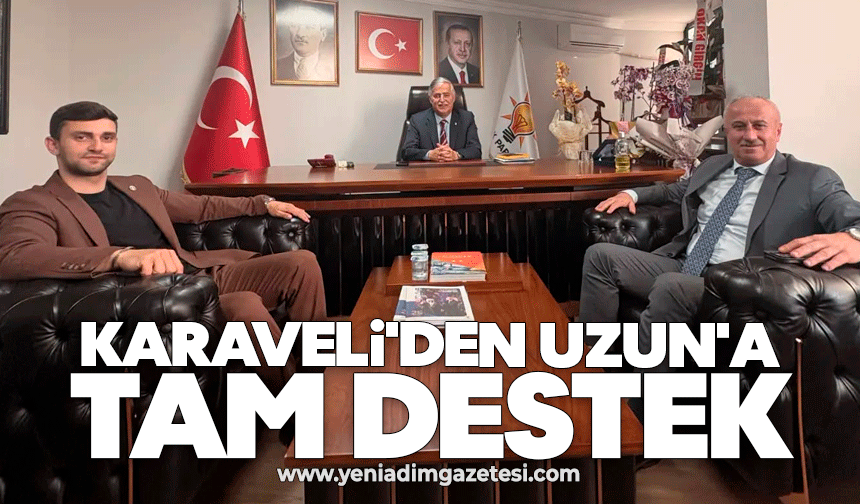Karaveli'den Uzun'a tam destek