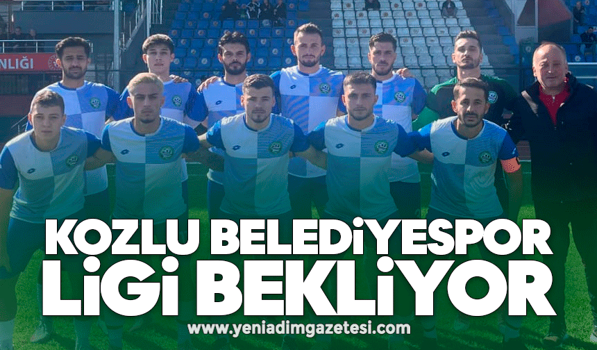 Kozlu Belediyespor ligi bekliyor