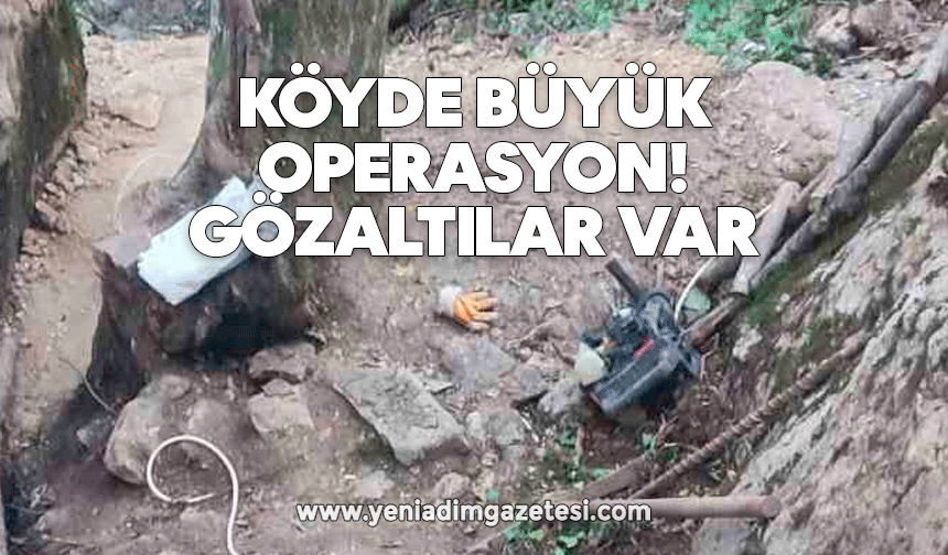 Köyde büyük operasyon! Gözaltılar var