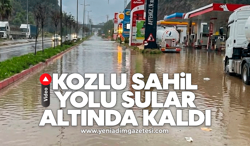 Kozlu Sahil Yolu sular altında kaldı