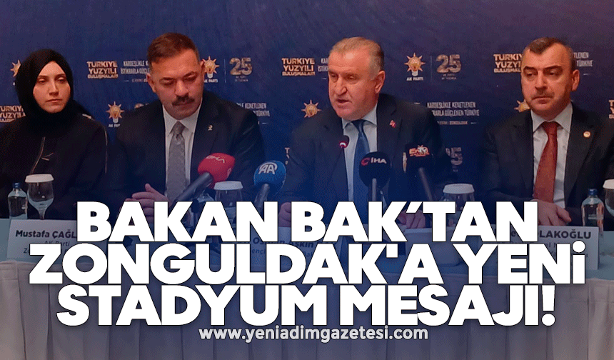 Bakan Osman Aşkın Bak'tan Zonguldak'a yeni stadyum mesajı!
