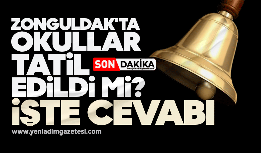 Zonguldak'ta okullar tatil edildi mi? İşte cevabı