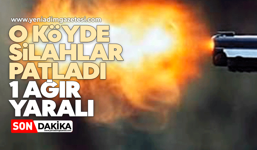 O köyde silahlar patladı: 1 ağır yaralı