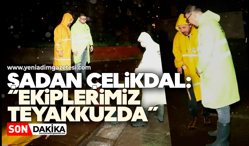 Şadan Çelikdal’dan Zonguldak mesajı: Mücadele sürüyor