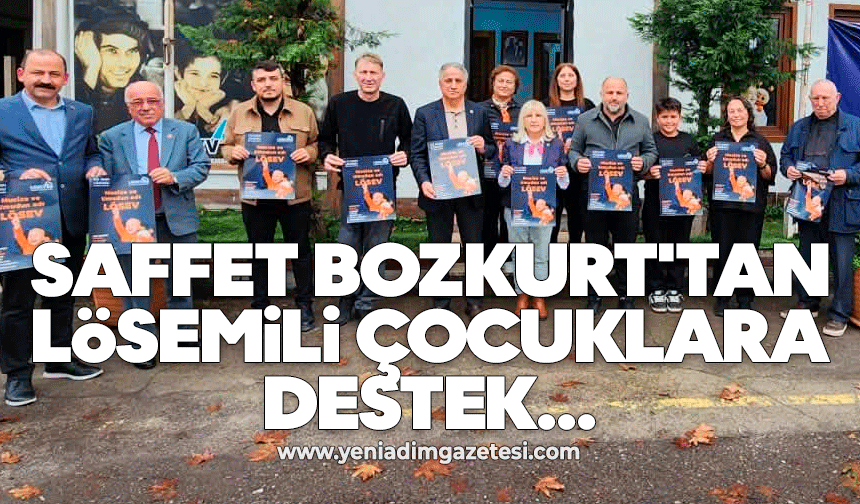 Saffet Bozkurt'tan lösemili çocuklara destek