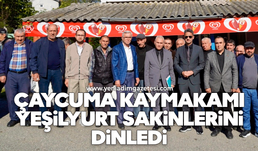 Çaycuma Kaymakamı Yeşilyurt sakinlerini dinledi