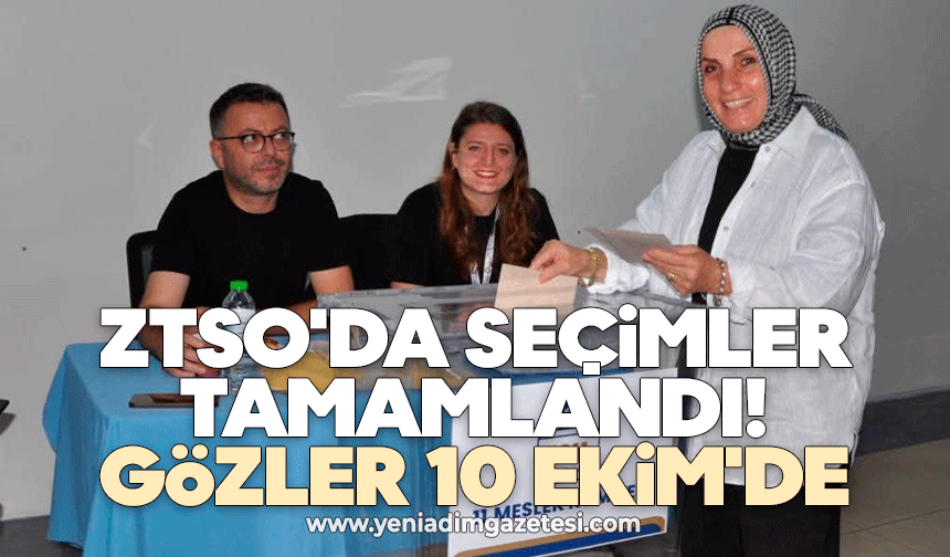 ZTSO'da seçimler tamamlandı: Gözler 10 Ekim'de