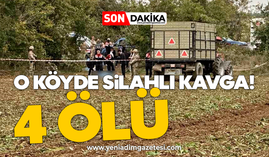 O köyde silahlı kavga: 4 ölü