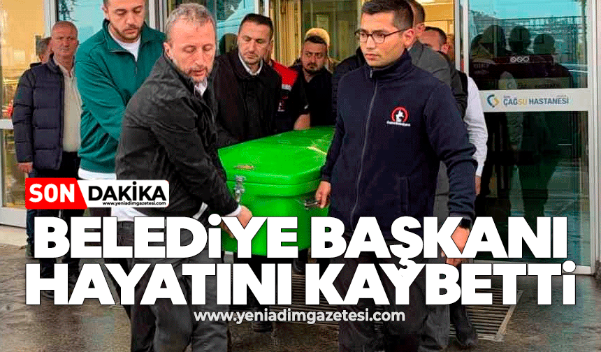Belediye Başkanı hayatını kaybetti