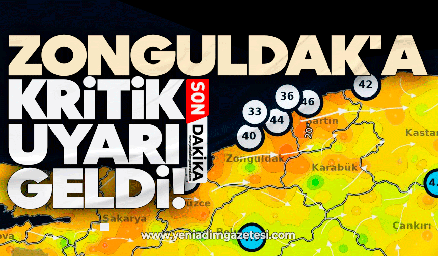 Zonguldak'a kritik uyarı geldi!