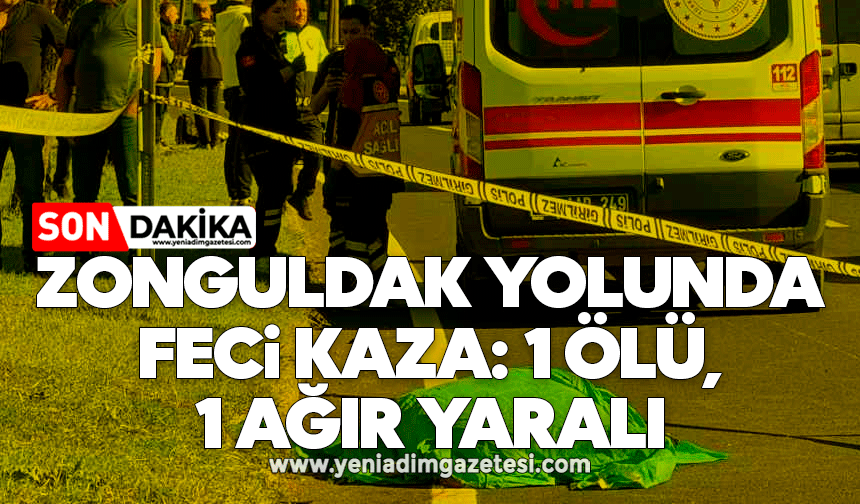 Zonguldak yolunda feci kaza: 1 ölü, 1 ağır yaralı